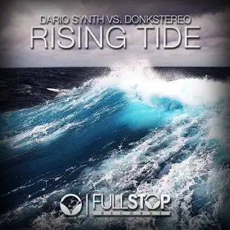 Rising Tide (Dario Synth vs. Donkstereo) - Single by Dario Synth & Donkstereo album reviews, ratings, credits