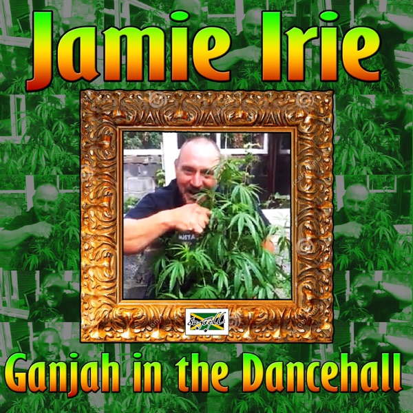 Ganjah In the Dancehall - Single