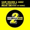 Move On (Roger Jay Remix) [feat. Malisha Bleau] - Sam Holden & Aggz lyrics