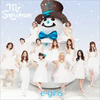 girls - Mr.Snowman — e