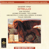 Verdi: Otello - Kon Vickers, Leonie Rysanek, Tito Gobbi, Orchestra dell'opera di Roma, Coro Dell'Opera Di Roma & Tullio Serafin