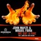 We Got a Fire (Radio Edit) - JAMM, Jonh Mayze, Miguel Faria & Troy Ritchie lyrics