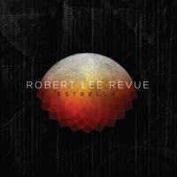Robert Lee Revue - Estrella