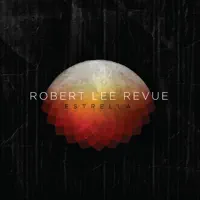 Estrella — Robert Lee Revue