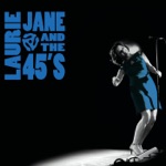 Laurie Jane and the 45's - Talkin'