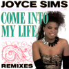 Come Into My Life - Remixes - Joyce Sims