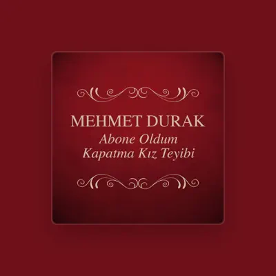 Listen to Mehmet Durak, watch music videos, read bio, see tour dates & more!