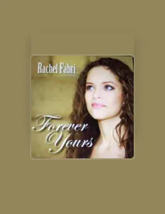 Rachel Fabri सुनें, म्यूज़िक वीडियो देखें, बायो पढ़ें, दौरे की तारीखें और बहुत कुछ देखें!