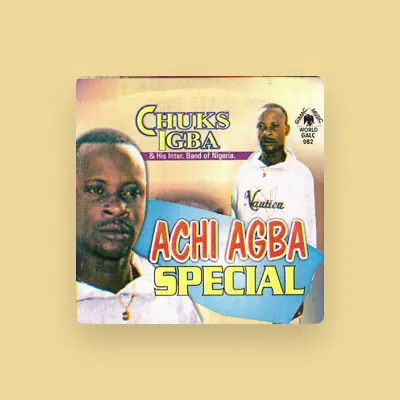 Listen to Chuks Igba and His Inter. Band of Nigeria., watch music videos, read bio, see tour dates & more!