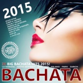 Bachata 2015 (30 Big Bachata Hits) artwork