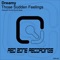 Those Sudden Feelings (Ahmed Romel Remix) - Dreamy lyrics