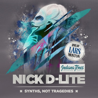 Synths, Not Tragedies (Remixes) - Single
