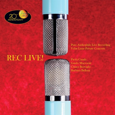 Rec Live! (Pure Audiophile Live Recording: Velut Luna Private Concerts)