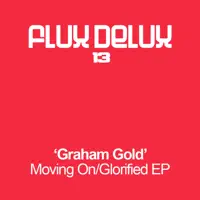 Glorified (Original Mix) — Graham Gold