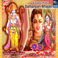 Samarpan Bhajan - Sachin Malap, Shweta & Rakesh Singh