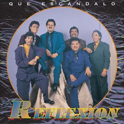 Que Escandalo - Reflexion