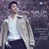 Dong-Hyek Lim - 24 Préludes, Op. 28: No. 13 in F-Sharp Major