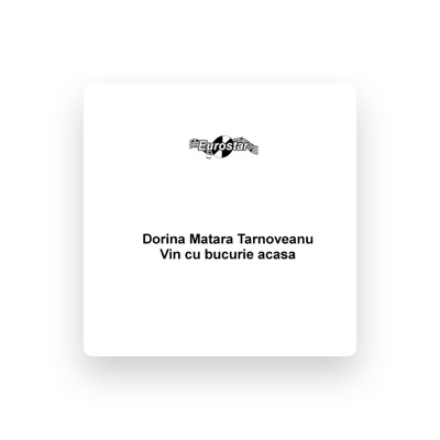 Escucha a Dorina Matara Tarnoveanu, mira vídeos musicales, lee la biografía, consulta fechas de giras y mucho más.