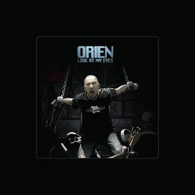 Listen to Orien, watch music videos, read bio, see tour dates & more!