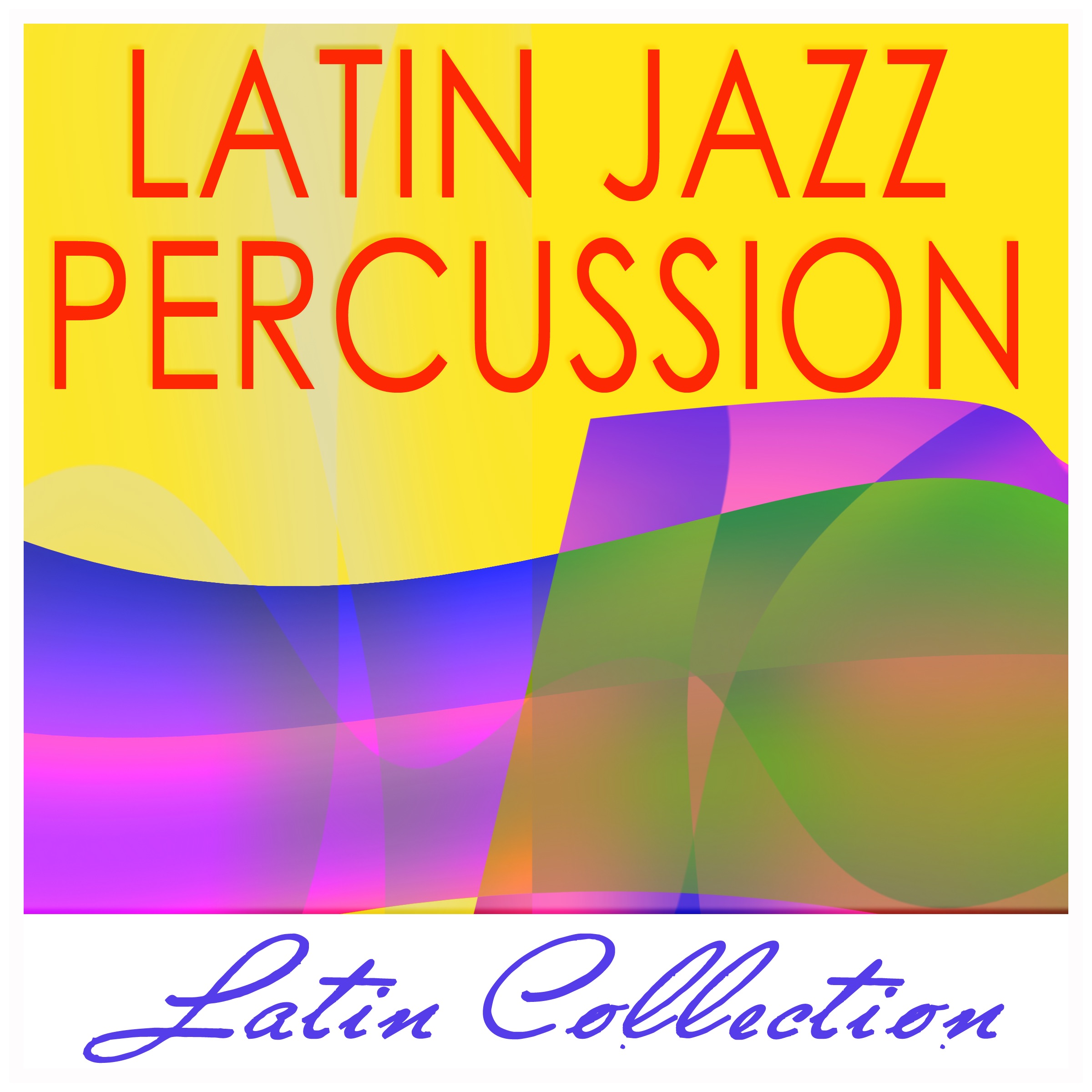 Latin Collection - Latin Jazz Percussion