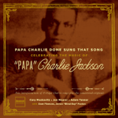 Papa Charlie Done Sung That Song - Various Artists