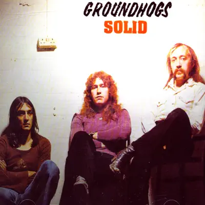 Solid - The Groundhogs