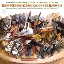 Saint-Saens: Carnival of the Animals (Remastered) - Yo-Yo Ma Saint-Saens: Carnival of the Animals (Remastered) - Yo-Yo Ma