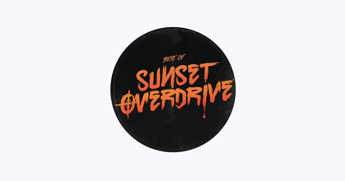 Sunset Overdrive Original Soundtrack: Best of Sunset Overdrive Music
