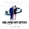 Me and My B*tch (feat. Work Dirty & Turf Talk) - Str8-Lace lyrics