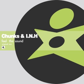 Feel the Sound Chunks & I.N.H
