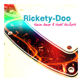 Rickety-Doo - Noël Akchoté & Naïm Amor