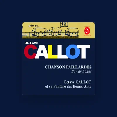 Octave Callot सुनें, म्यूज़िक वीडियो देखें, बायो पढ़ें, दौरे की तारीखें और बहुत कुछ देखें!