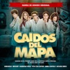 Caídos del Mapa (Original Motion Picture Soundtrack)