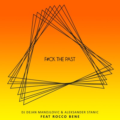 Fuck the Past (feat. Rocco Bene) - EP