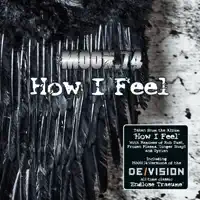 How I Feel (Rob Dust Remix) — Moon.74