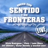 Voces Con Sentido & Sin Fronteras (Live)