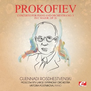 Prokofiev: Concerto for Piano and Orchestra No. 3 in C Major, Op. 26 (Remastered) - Single