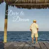 Michael Haggins - Dare to Dream