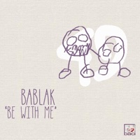 Be with Me - Single - Bablak