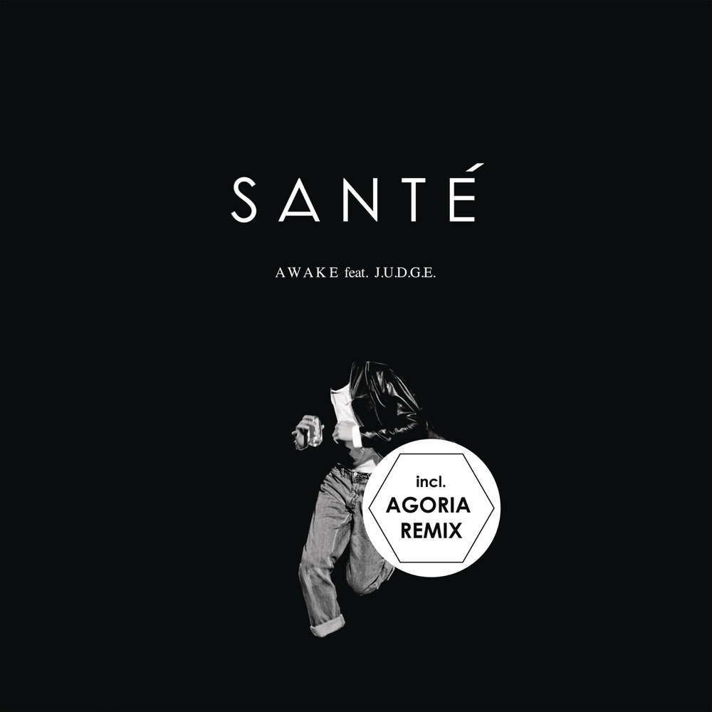 Обложка альбома «Awake (Agoria Remix) [feat. Judge] - Single» — Santé