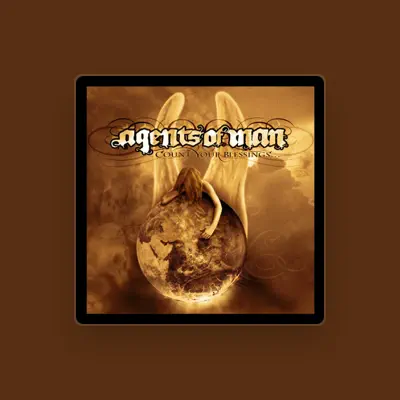 Listen to Agents of Man, watch music videos, read bio, see tour dates & more!