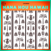 Hana Hou Hawaii (The Very Best Songs and Music from Hawaii) - Multi-interprètes