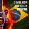 O Melhor do Rock Brasil
