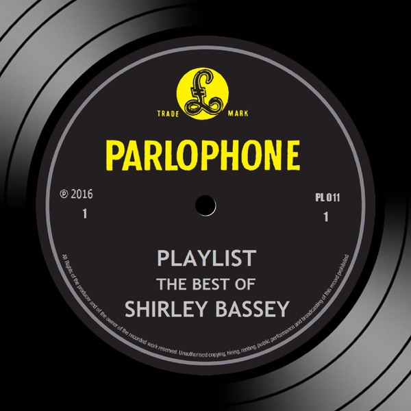 Playlist: The Best of Shirley Bassey - Shirley Bassey