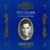 Tito Schipa in Opera and Song - Tito Schipa, l'Orchestra della Scala di Milano, Giuseppe Antonicelli, Dino Olivieri, Carlo Sabajno, Alberto Semprini, Rosario Bourdon & Josef Pasternack