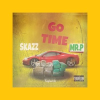 Go Time (feat. M.R.P.) - Single - Skazz