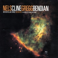 Nels Cline And Gregg Bendian - Jupiter