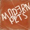 Endorphins - Modern Pets lyrics
