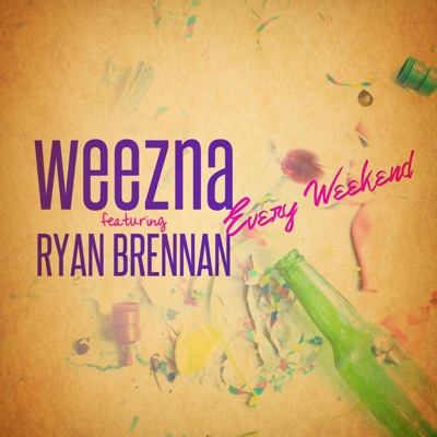 Every Weekend (feat. Ryan Brennan) - Single