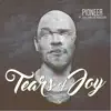Pioneer - Tears of Joy (feat. Decarlos Waller)